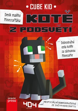 Deník malého Minecrafťáka: Kotě z Podsvětí | Marie Kala, Cube Kid