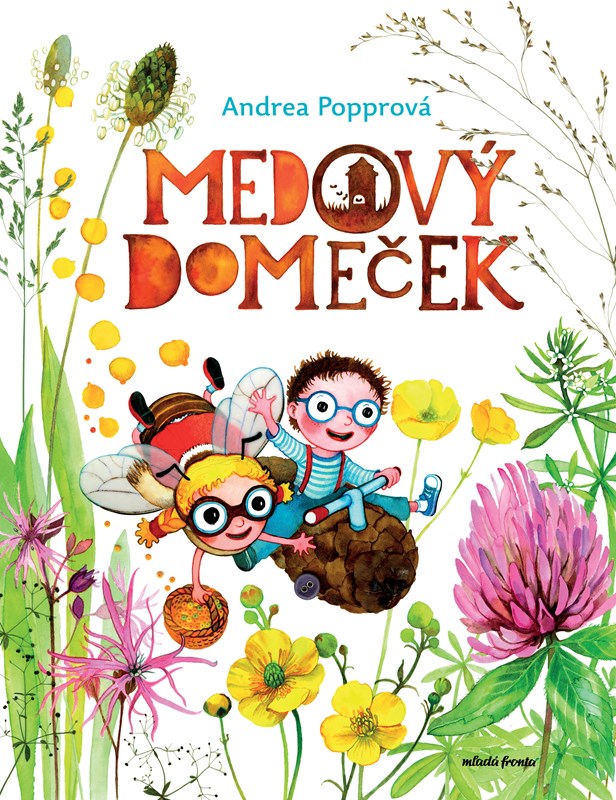 MEDOVÝ DOMEČEK