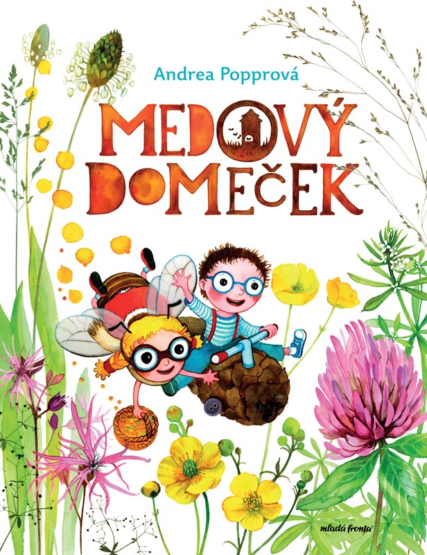 Levně Medový domeček | Andrea Popprová, Andrea Popprová