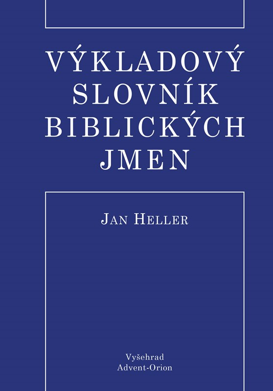 VÝKLADOVÝ SLOVNÍK BIBLICKÝCH JMEN