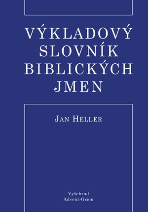 Výkladový slovník biblických jmen | Jan Heller