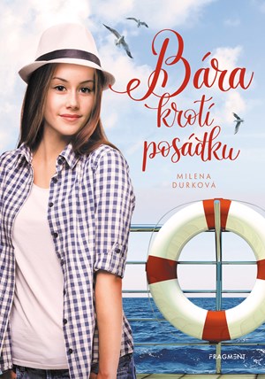 Bára krotí posádku | Milena Durková