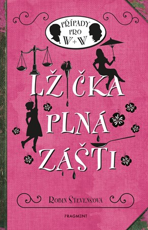 Lžička plná zášti | Robin Stevensová, Nina Tara, Kateřina Voborská