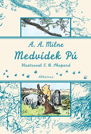 Medvídek Pú | A. A. Milne, Hana Skoumalová