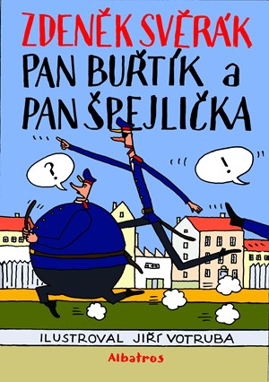 Pan Buřtík a pan Špejlička | Zdeněk Svěrák, Jiří Votruba