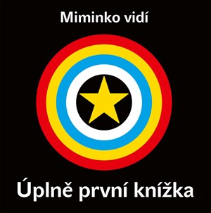 Miminko vidí - Úplně první knížka | Kolektiv, Kolektiv