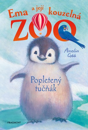 Ema a její kouzelná zoo - Popletený tučňák | Eva Brožová, Amelia Cobb