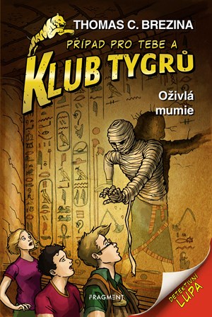 Klub Tygrů - Oživlá mumie koupíte na Albatros