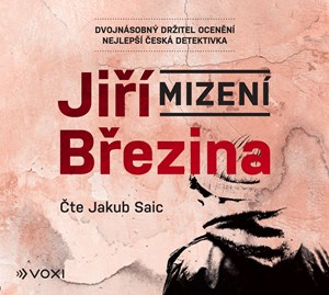 Mizení (audiokniha) | Jiří Březina, Jakub Saic