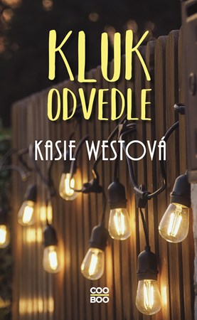 Kluk odvedle | Adéla Špínová, Kasie West