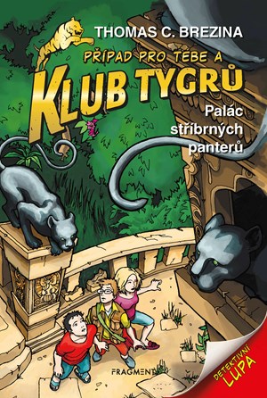 Klub Tygrů - Palác stříbrných panterů | Thomas Brezina, Dagmar Steidlová