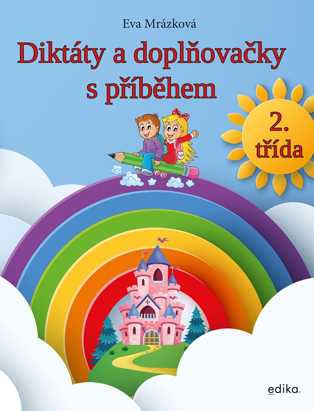 DIKTÁTY A DOPLŇOVAČKY S PŘÍBĚHEM 2.TŘÍDA