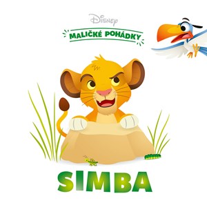 Disney - Maličké pohádky - Simba | Kolektiv, Irena Steinerová