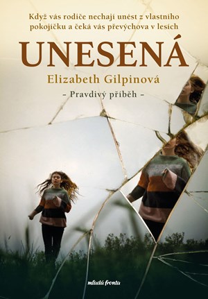 Unesená | Olga Bártová, Elizabeth Gilpin