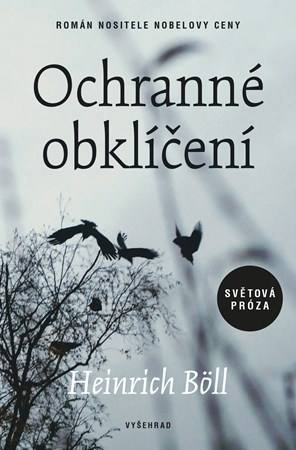 Ochranné obklíčení | Jana Zoubková, Heinrich Böll