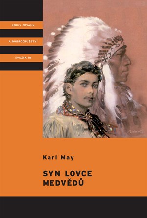 Syn lovce medvědů | Zdeněk Burian, Vítězslav Kocourek, Karl May