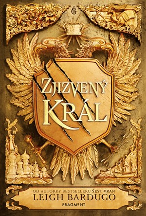 Zjizvený král | Dana Chodilová, Leigh Bardugo