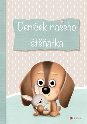 Deníček našeho štěňátka | Eva Rémišová