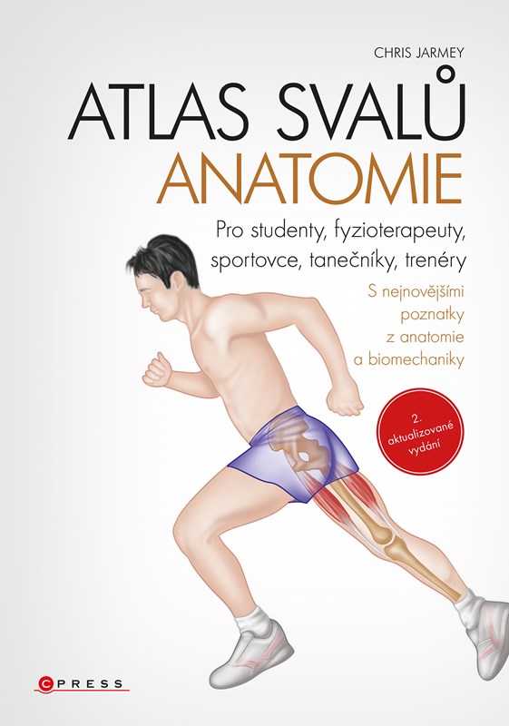 Levně Atlas svalů - anatomie, 2. aktualizované vydání | Pavla Pokorná, Chris Jarmey