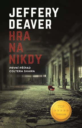 Hra na nikdy | Jiří Kobělka, Jeffery Deaver