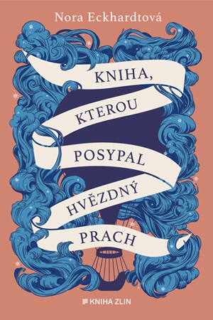 Kniha, kterou posypal hvězdný prach | Nora Eckhardtová