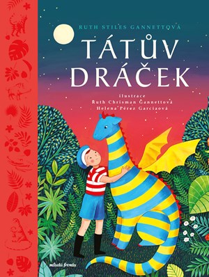 Tátův dráček | Tereza Pařízková, Helena Peréz García, Ruth Chrisman Gannett