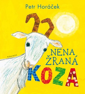 Nenažraná koza | Petr Horáček, Martina Waclawičová