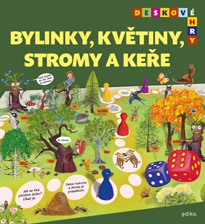 Deskové hry. Bylinky, květiny, stromy a keře | Alena Schulz, Jana Burešová