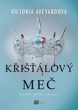 Křišťálový meč | Alžběta Kalinová, Victoria Aveyardová