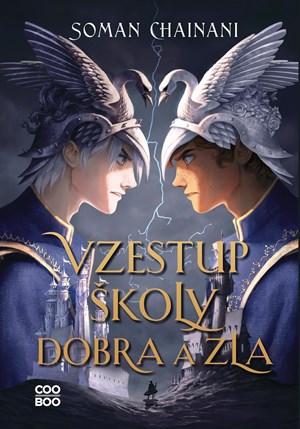 Vzestup Školy dobra a zla | Magdaléna Stárková, Soman Chainani