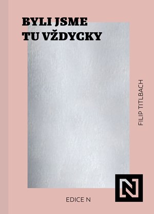 Byli jsme tu vždycky | Filip Titlbach