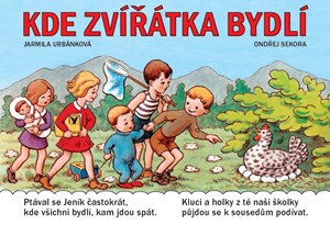 Kde zvířátka bydlí | Jarmila Urbánková, Ondřej Sekora