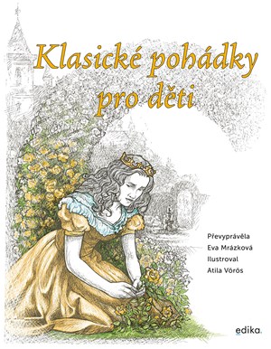 Klasické pohádky pro děti | Eva Mrázková, Atila Vörös