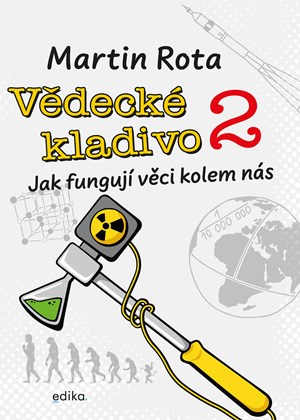 Vědecké kladivo 2 | Martin Rota