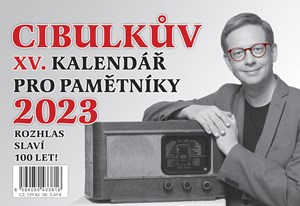 Cibulkův kalendář pro pamětníky 2023 | Aleš Cibulka, Martin Vavřík