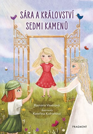 Sára a království sedmi kamenů | Kateřina Kofroňová, Romana Vaverová