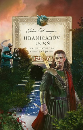 Hraničářův učeň - Kniha patnáctá - Ztracený princ | John Flanagan, Eva Dejmková, Zdena Tenklová