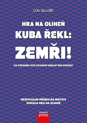 Hra na oliheň – Kuba řekl: Zemři! | Kolektiv, Marie Kala