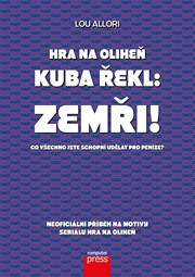Hra na oliheň – Kuba řekl: Zemři!