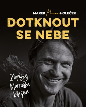 Dotknout se nebe | Marek Holeček