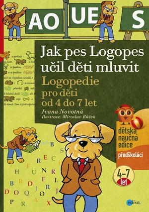 Jak pes Logopes učil děti mluvit | Ivana Novotná