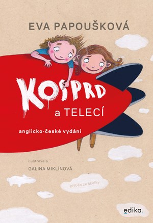 Kosprd a Telecí: anglicko-české vydání | Galina Miklínová, Eva Papoušková, Olga Koutna-Izzo