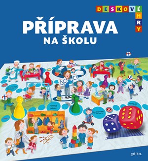 Deskové hry. Příprava na školu | Alena Schulz, Ivana Novotná