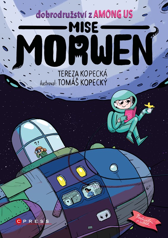 Levně Dobrodružství z Among Us: Mise Morwen | Tomáš Kopecký, Tereza Kopecká