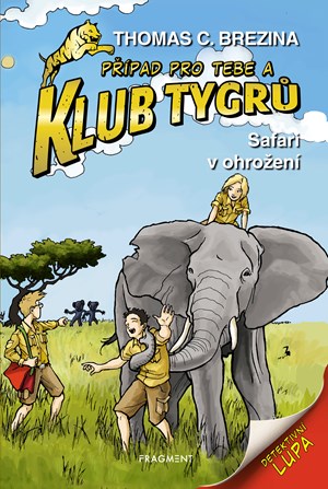 Klub Tygrů – Safari v ohrožení | Thomas Brezina, Dagmar Steidlová