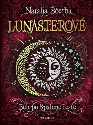 Lunasterové – Běh po Spálené cestě