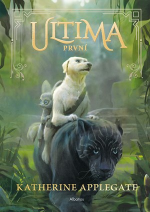 Ultima (2): První | Petr Eliáš, Katherine Applegateová