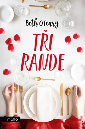 Tři rande | Dana Chodilová, Beth O\'Leary