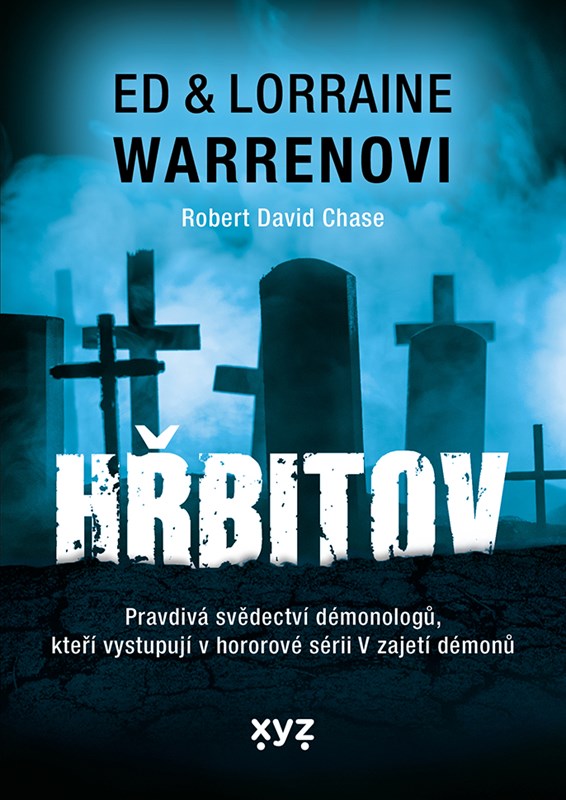 HŘBITOV - PRAVDIVÁ SVĚDECTVÍ DÉMONOLOGŮ