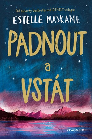 Padnout a vstát | Pavla Kubešová, Estelle Maskame